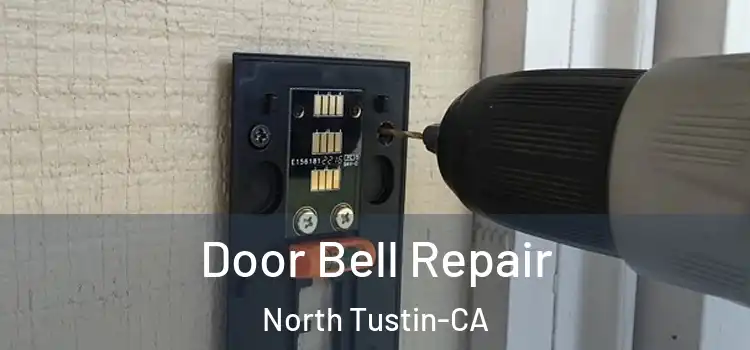  Door Bell Repair North Tustin-CA