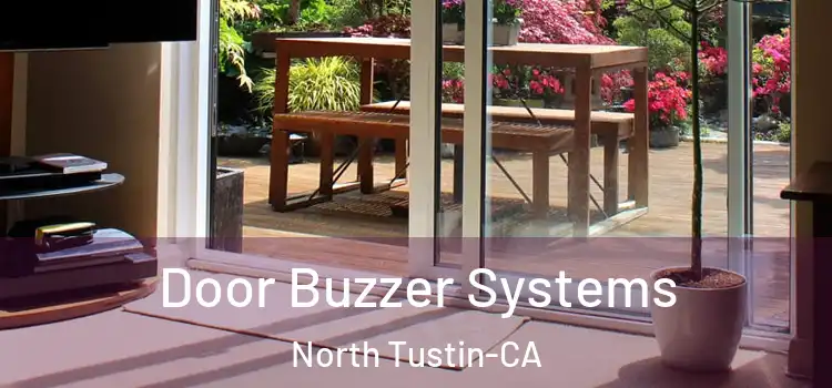  Door Buzzer Systems North Tustin-CA