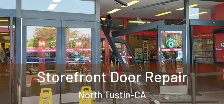  Storefront Door Repair North Tustin-CA